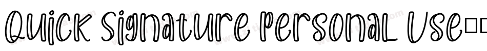 Quick Signature Personal Use字体转换